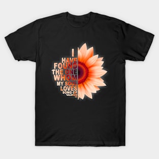 sunflower i have found the one T-Shirt